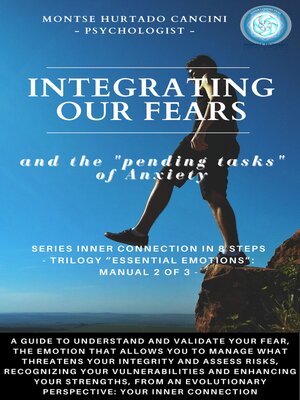cover image of Integrating Our Fears and the "Pending Tasks" of Anxiety – from the Trilogy "Essential Emotions"